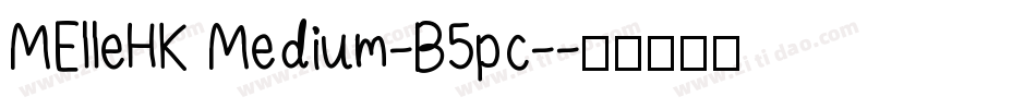 MElleHK Medium-B5pc-字体转换